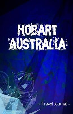Book cover for Hobart Australia Travel Journal