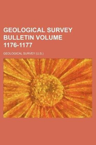 Cover of Geological Survey Bulletin Volume 1176-1177