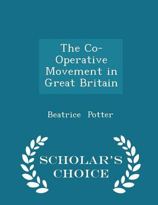 Book cover for The Co-Operative Movement in Great Britain - Scholar's Choice Edition
