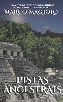 Book cover for Pistas Ancestrais