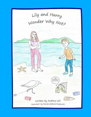 Book cover for Lily and Harry Wonder Why Not ?