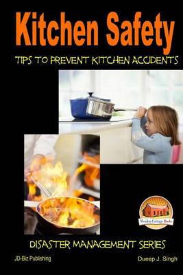 Book cover for Kitchen Safety - Tips to Prevent Kitchen Accidents