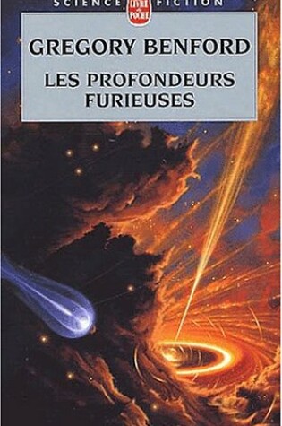 Cover of Les Profondeurs Furieuses (Le Centre Galactique, Tome 5)