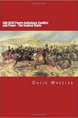 Cover of AQA GCSE Poetry Anthology: Conflict and Power: The Student Guide