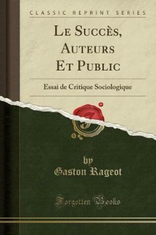 Cover of Le Succès, Auteurs Et Public