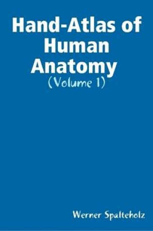 Cover of Hand-Atlas of Human Anatomy (Volume:1)