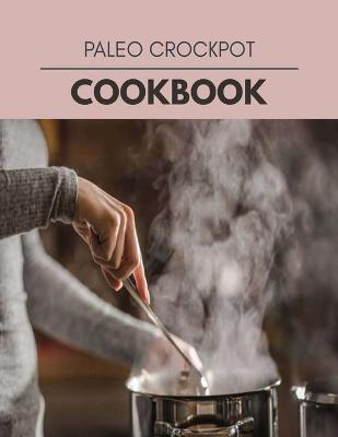 Book cover for Paleo Crockpot Cookbook