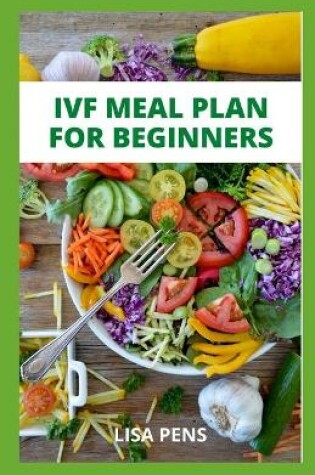 Cover of Ivf Meal Plan for Beginners