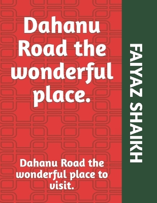 Book cover for Dahanu Road the wonderful place.