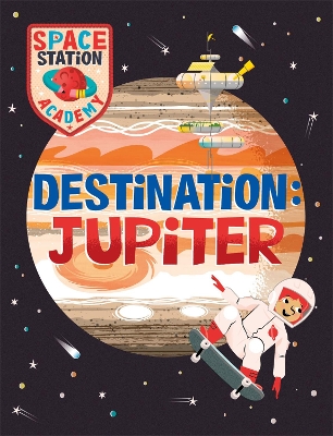 Book cover for Space Station Academy: Destination Jupiter