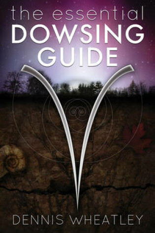 Cover of Essential Dowsing Guide
