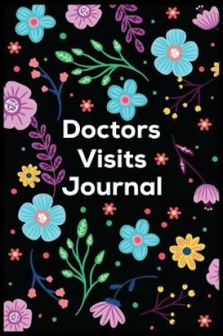 Cover of Doctors Visits Journal