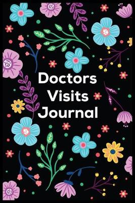 Book cover for Doctors Visits Journal