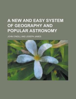 Book cover for A New and Easy System of Geography and Popular Astronomy