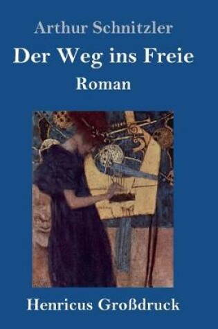 Cover of Der Weg ins Freie (Großdruck)