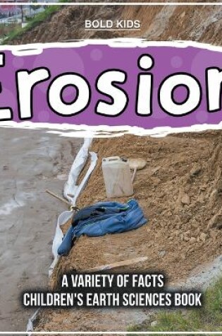 Cover of Erosion A Variety Of Facts Children's Earth Sciences Book