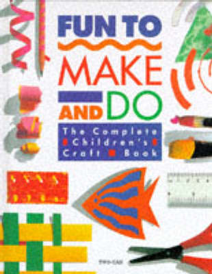 Cover of Fun to Make and Do