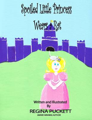 Book cover for Spoiled Little Princess Wears a Rat