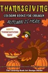Book cover for Thanksgiving Coloring Books For Children