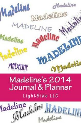 Cover of Madeline's 2014 Journal & Planner