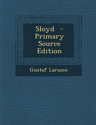 Book cover for Sloyd - Primary Source Edition