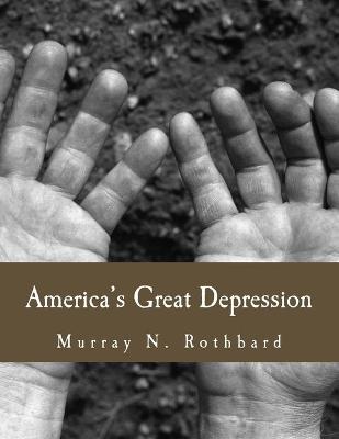 Book cover for America's Great Depression (Large Print Edition)