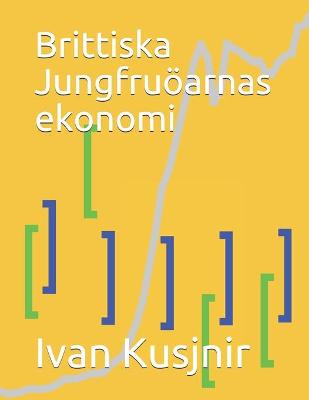 Book cover for Brittiska Jungfruöarnas ekonomi