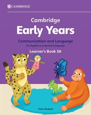 Book cover for Cambridge Early Years Communication and Language for English as a Second Language Learner's Book 3A