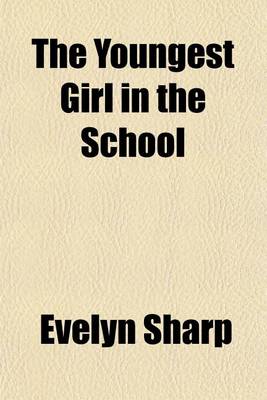 Book cover for The Youngest Girl in the School