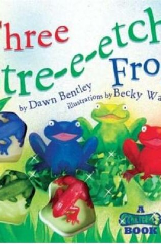 Cover of Three Stre-e-etchy Frogs