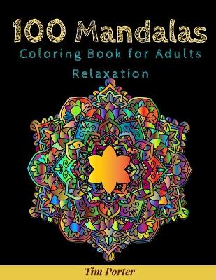Book cover for 100 Mandala Coloring Book For Adult Relaxation