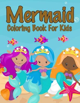 Book cover for Mermaid Coloring Book For Kids