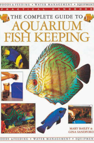 Cover of The Complete Guide to Aquarium Fish Keeping