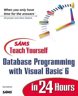 Book cover for Sams Teach Yourself Database Programming with Visual Basic 6 in 24 Hours