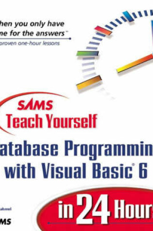 Cover of Sams Teach Yourself Database Programming with Visual Basic 6 in 24 Hours