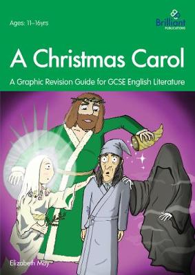 Book cover for A Christmas Carol: A Graphic Revision Guide for GCSE English Literature