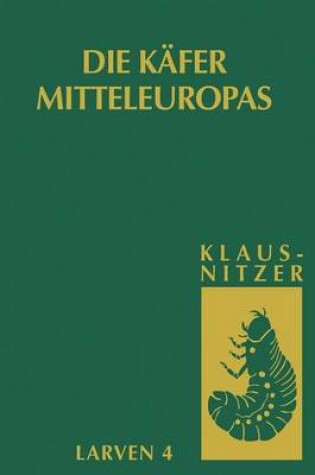 Cover of Die Larven Der Kafer Mitteleuropas
