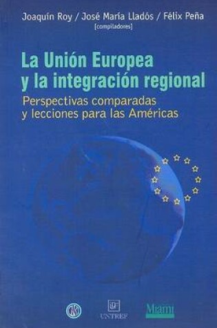 Cover of La Union Europea y La Integracion Regional