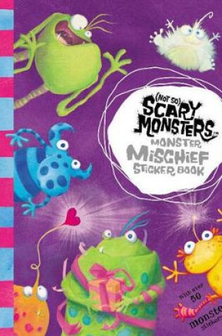 Cover of Monster Mischief Sticker Book