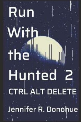 Cover of Run With the Hunted 2