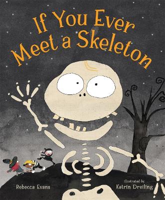 Book cover for If You Ever Meet a Skeleton