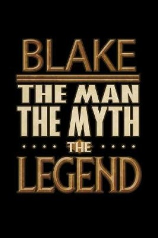 Cover of Blake The Man The Myth The Legend