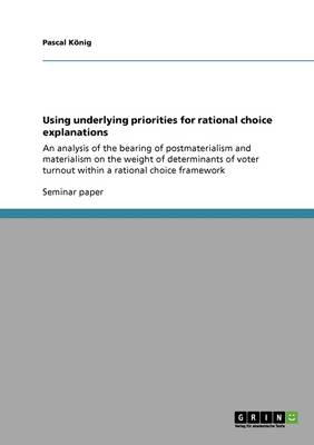 Book cover for Using underlying priorities for rational choice explanations