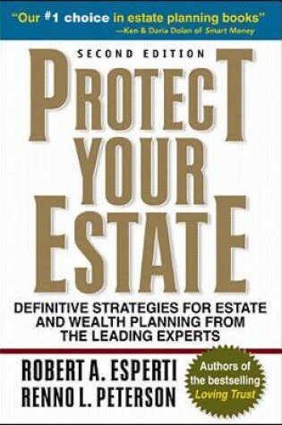 Cover of Protect Your Estate: Definitive Strategies for Estate and Wealth Planning from the Leading Experts