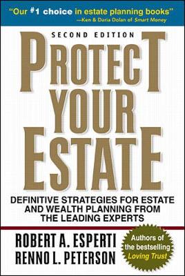 Book cover for Protect Your Estate: Definitive Strategies for Estate and Wealth Planning from the Leading Experts