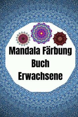 Cover of Mandala Farbung Buch Erwachsene