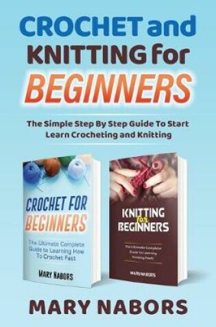 Cover of Crochet and Knitting for Beginners