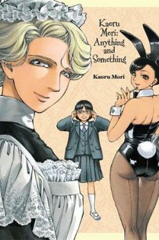 Cover of Kaoru Mori: Anything and Something