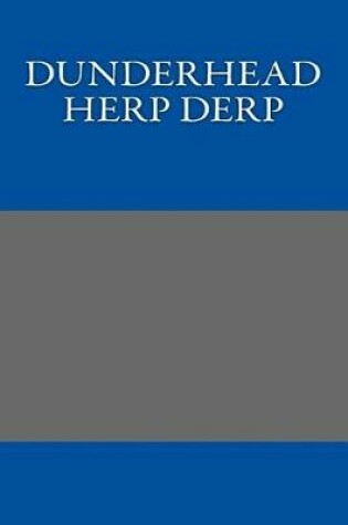 Cover of Dunderhead Herp Derp