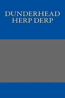 Book cover for Dunderhead Herp Derp